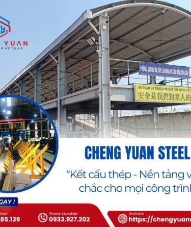 CHENG YUAN chuyên thiết kế nhà xưởng, nhà kho, nhà thép tiền chế theo yêu cầu
