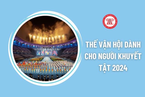 Thế Vận Hội Dành Cho Người Khuyết Tật 2024